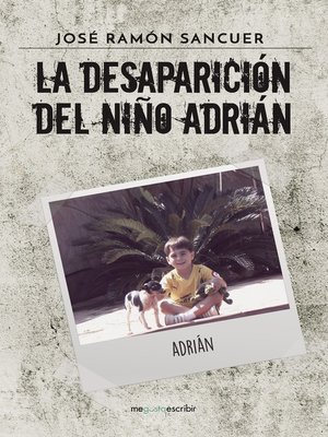 cover image of La desaparición del niño Adrián